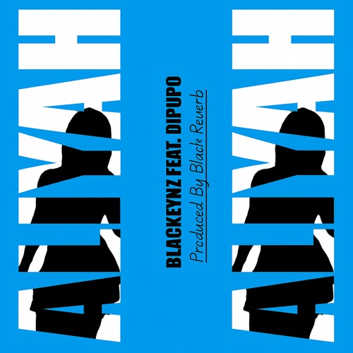 Aliyah (Remix) [feat. Dipupo]