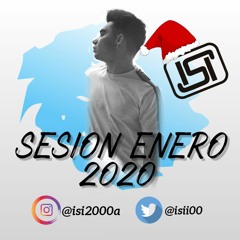 SESION ENERO 2020 DJ ISI