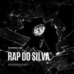 Rap Do Silva (LANNZ REMIX)