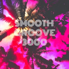 Smooth Groove 3000.mp3