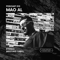 EMRL Podcast 010 / MAO AL