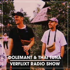 Verflixt Radio Show #2 - Dolemant & Thai Tuna