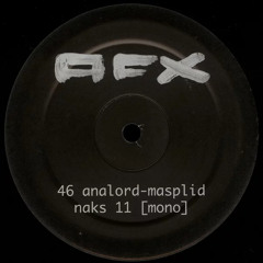 AFX - Naks 11 [Mono]