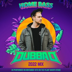DUBBA D. Home Bass 2022 Set