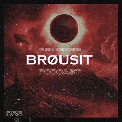 DUSKCAST 34 | BRØUSIT