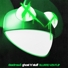 Ghost 'n' Stuff (Blurrd Vzn Flip)