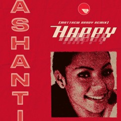 Happy (Matthew Brady Remix) - Ashanti (Free D/L)