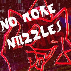 No More Nuzzles