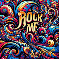 Rock me