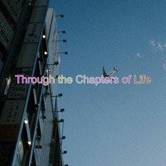 Through the Chapters of Life