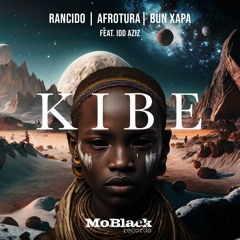 MBR537 - Rancido, AfroTura, Bun Xapa & Idd Aziz - Kibe