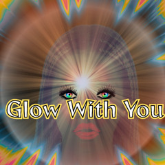Glow With You