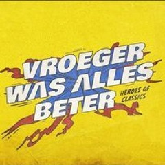 VWAB : Vroeger Was Alles Beter 2022 Warm up mix