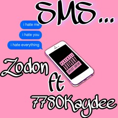 SMS (ZODON ft 7780Kaydee)