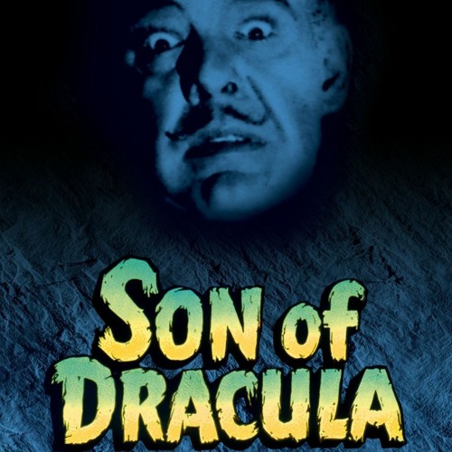 Monster Mondays #284 - Son Of Dracula