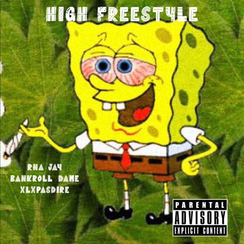 High Freestyle ( Feat. Bankroll_Dame & XLXPasdire