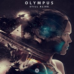 Olympus - Still Alive (Original Mix) [Free Download]