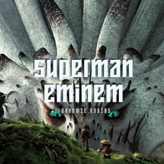 Superman - Eminem [edit audio]