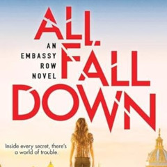 [Access] EPUB 📧 All Fall Down (Embassy Row, Book 1) (1) by  Ally Carter [EBOOK EPUB