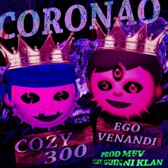 Coronao ft. Ego Venandi (Prod. MFV)