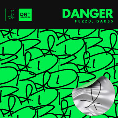 [DRT022] FEZZO & Gabss - Danger