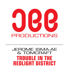 Tomcraft & Jerome Isma-Ae - Trouble In The Redlight District (Fusi & Johnson Remix)