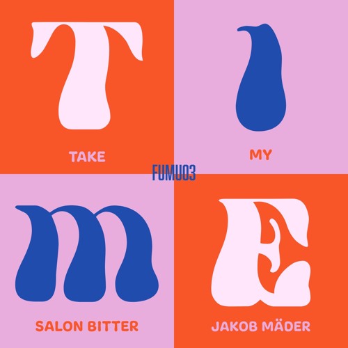 Salon Bitter, Jakob Mäder - Take My Time