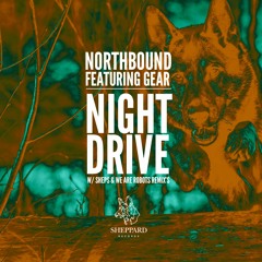 Northbound - Night Drive (Feat. GEAR) (SHEPS Rmx)