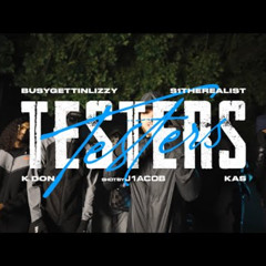 Busygettinlizzy x S1therealist x Kdon x Kas - Testers