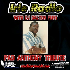 IRIE RADIO 201120 // PAD ANTHONY TRIBUTE