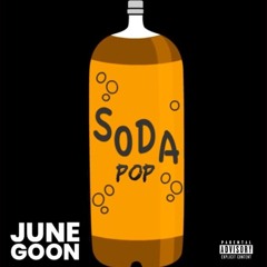 June goon - Soda Pop
