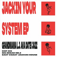 Grandmama L.J. AKA Datei Jazz - Jackin Your System