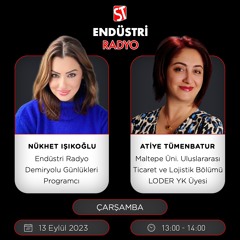 Dr. Öğretim Üyesi Atiye Tümenbatur - Nükhet Işıkoğlu ile Demiryolu Günlükleri