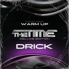 WARM UP THE TIME CONTEST - DRICK