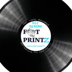 *Foot PrintZ Sessions 012 - DJ Roni* (Read Description)