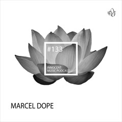Innocent Music Podcast | 133 | Marcel Dope | 02.06.2024