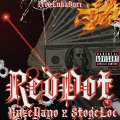 RED DOT FT. STOGE LOC (PROD. LUKA BURR)
