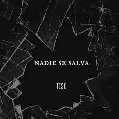 Tes0-Nadie Se Salva. Prod JP