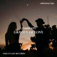 JamBeats - Gravity Of Love (Original Mix)