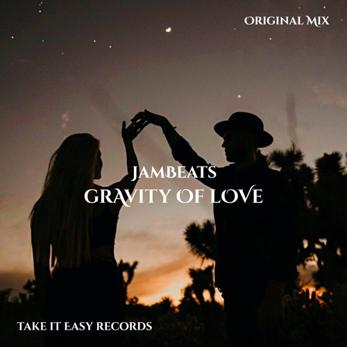 JamBeats - Gravity Of Love (Original Mix)