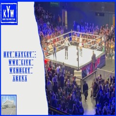 Hey Bayley - WWE Live Wembley Arena
