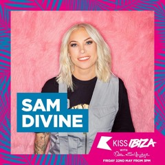 Sam Divine - Kiss Ibiza | 24.05.20