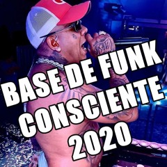 BASE DE FUNK CONSCIENTE 2020 SP (NILL PROD)