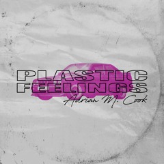 Plastic Feelings (Original Mix)