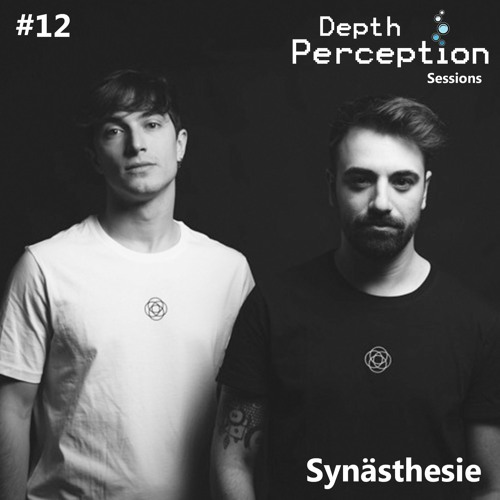 Depth Perception Sessions #12 - Synästhesie