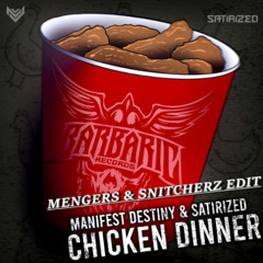 MANIFEST DESTINY & SATIRIZED - Chicken Dinner (MOX EDIT)