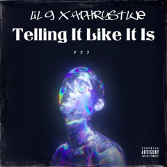 LILGxAphrystlue-TELLINGITLIKEITIS