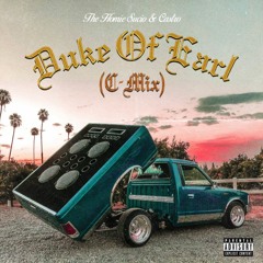 Duke Of Earl (C-Mix) by The Homie Sucio & Castro