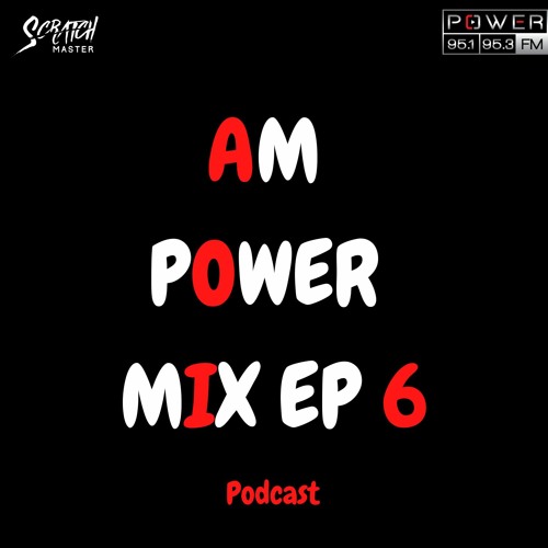 Am Power Mix Ep 6