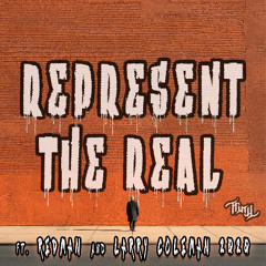 Represent The Real ft. Redman and Larry Coleman 2020